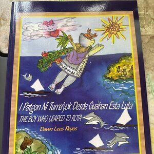 I Patgon Ni Tuma'yok Dese Guahan Esta Luta The Boy Who Leaped to Rota Dawn Lees